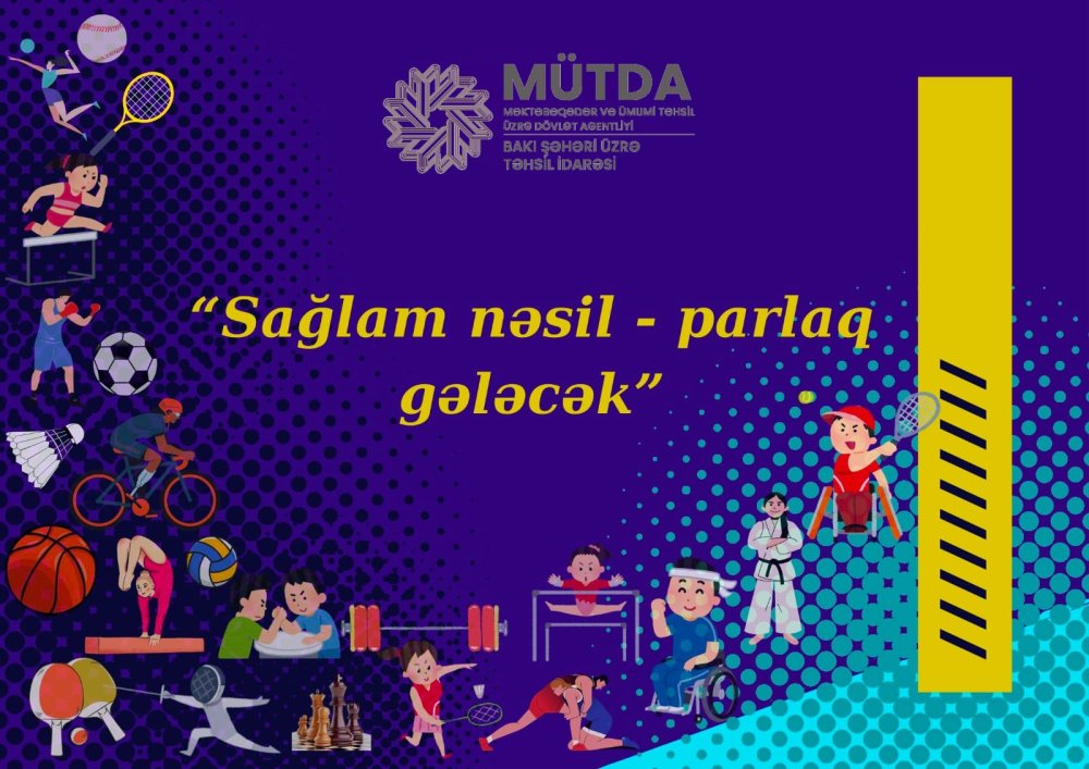 Saglam nesil-parlaq gelecek” layihesi