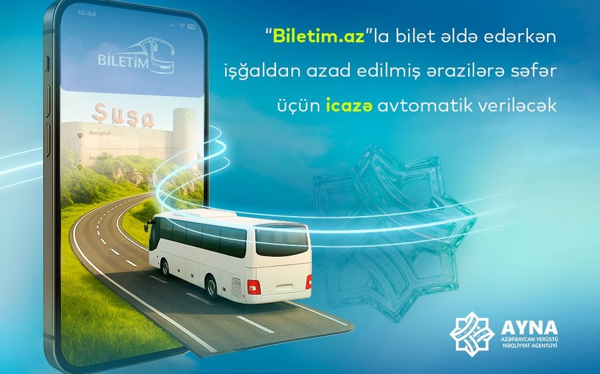 Qarabaga sefer edenlere “Biletim.az” portalindan avtomatik icazelerin verilmesine baslanilib