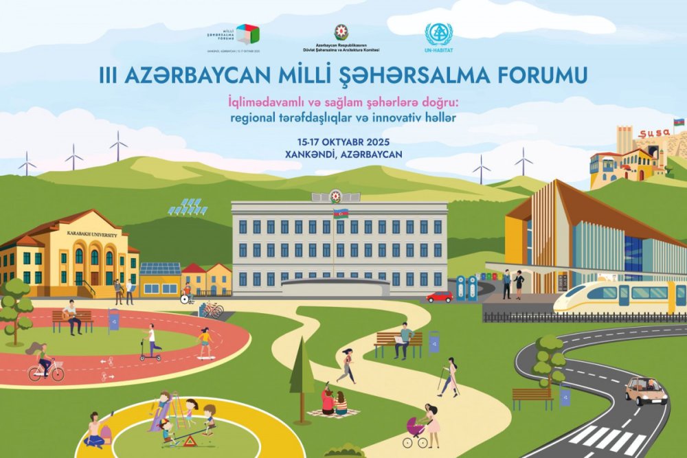 Ucuncu Milli Sehersalma Forumunu Xankendi ve Baki seherlerinde bas tutacaq