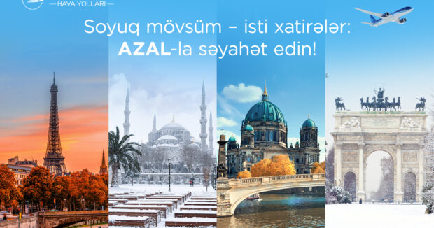 AZAL ile yeni seyahet movsumu: Avropa paytaxtlarindan deniz kurortlarina qeder