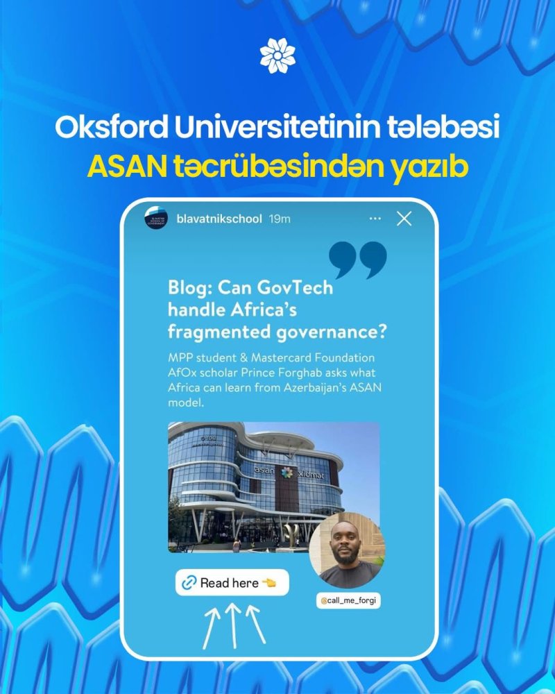 Oksford Universitetinin telebesi ASAN tecrubesinden yazib